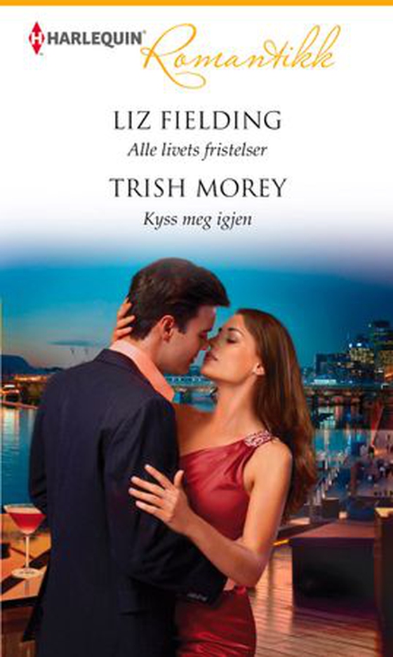 Alle livets fristelser ; Kyss meg igjen (ebok) av Liz Fielding