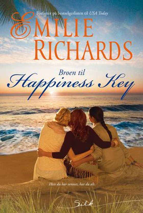 Broen til Happiness Key (ebok) av Emilie Richards