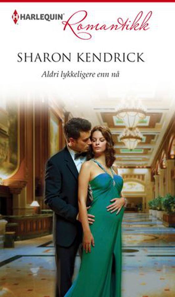 Aldri lykkeligere enn nå (ebok) av Sharon Kendrick