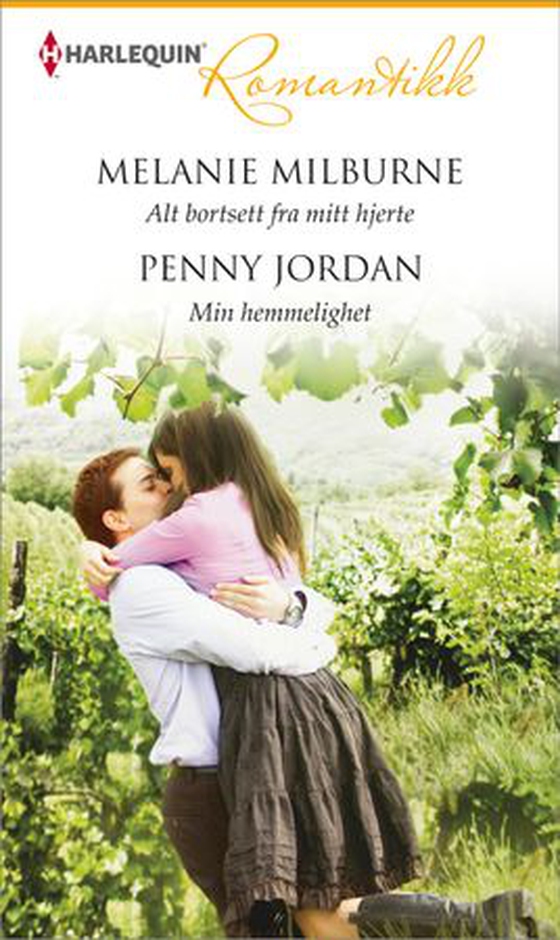Alt bortsett fra mitt hjerte ; Min hemmelighet (ebok) av Melanie Milburne