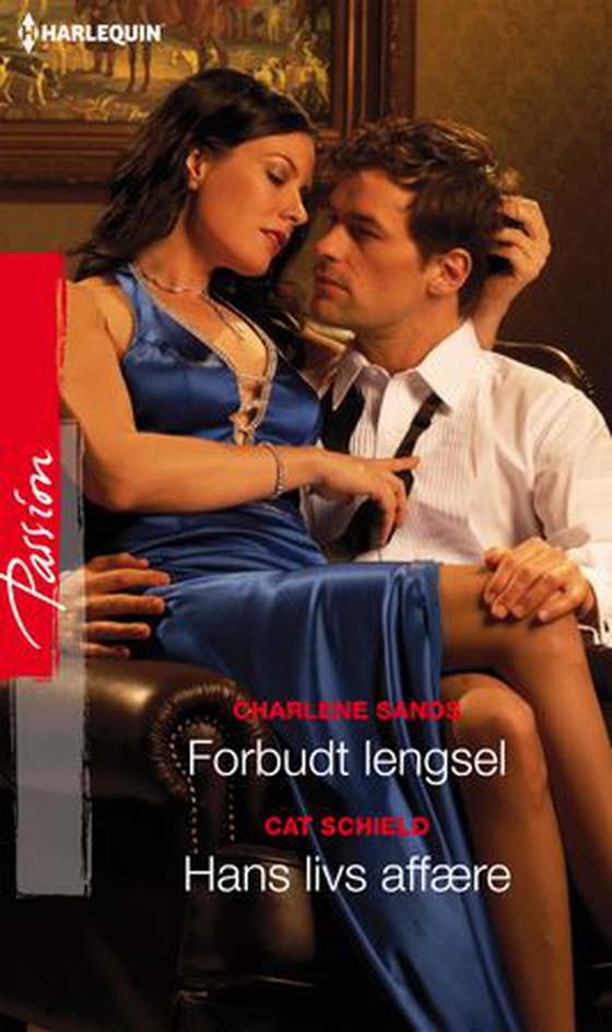 Forbudt lengsel ; Hans livs affære (ebok) av Charlene Sands