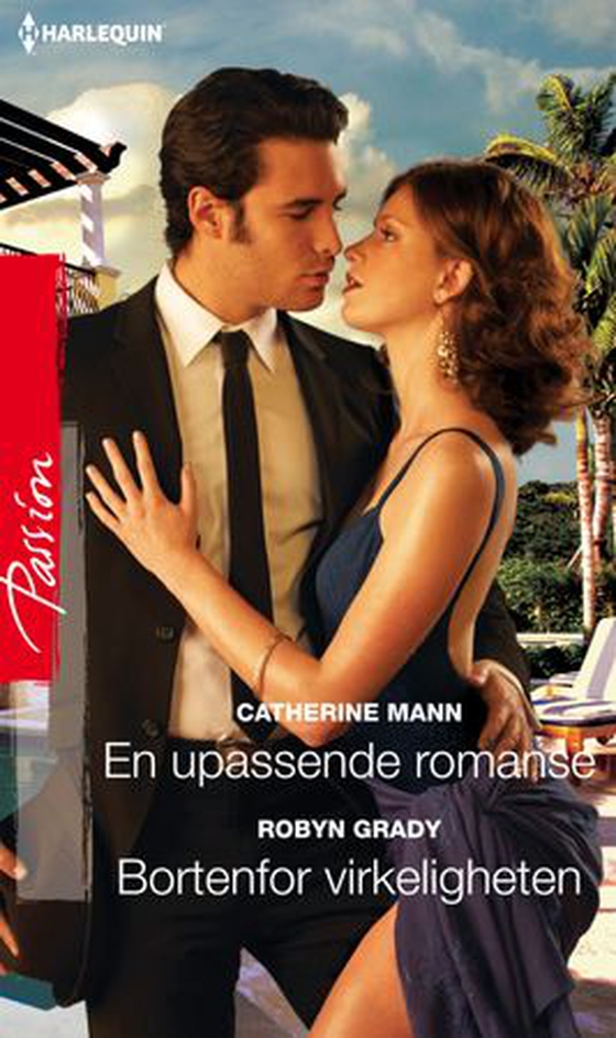 En upassende romanse ; Bortenfor virkeligheten (ebok) av Catherine Mann