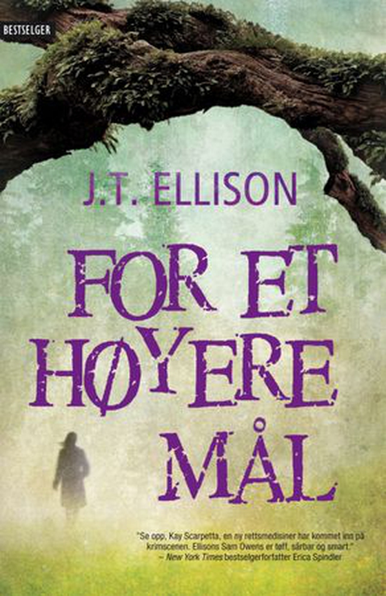For et høyere mål - en Samantha Owens-krim (ebok) av J.T. Ellison