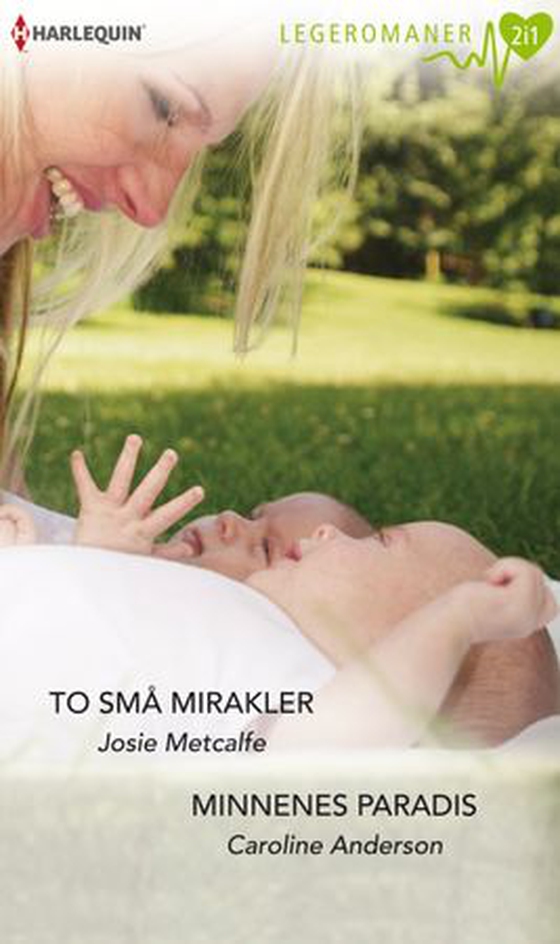 To små mirakler ; Minnenes paradis (ebok) av Josie Metcalfe