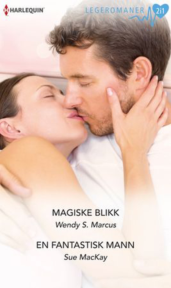 Magiske blikk ; En fantastisk mann (ebok) av Wendy S. Marcus