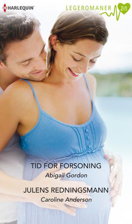 Tid for forsoning ; Julens redningsmann (ebok) av Abigail Gordon
