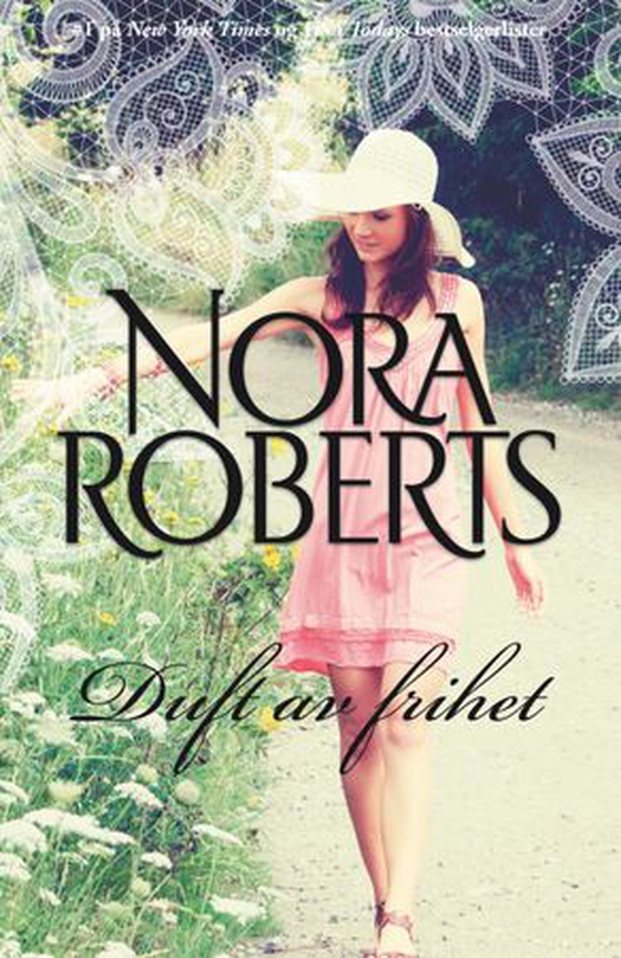 Duft av frihet (ebok) av Nora Roberts
