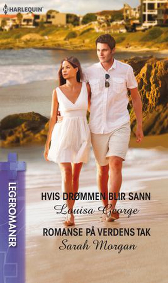 Hvis drømmen blir sann ; Romanse på verdens tak (ebok) av Louisa George