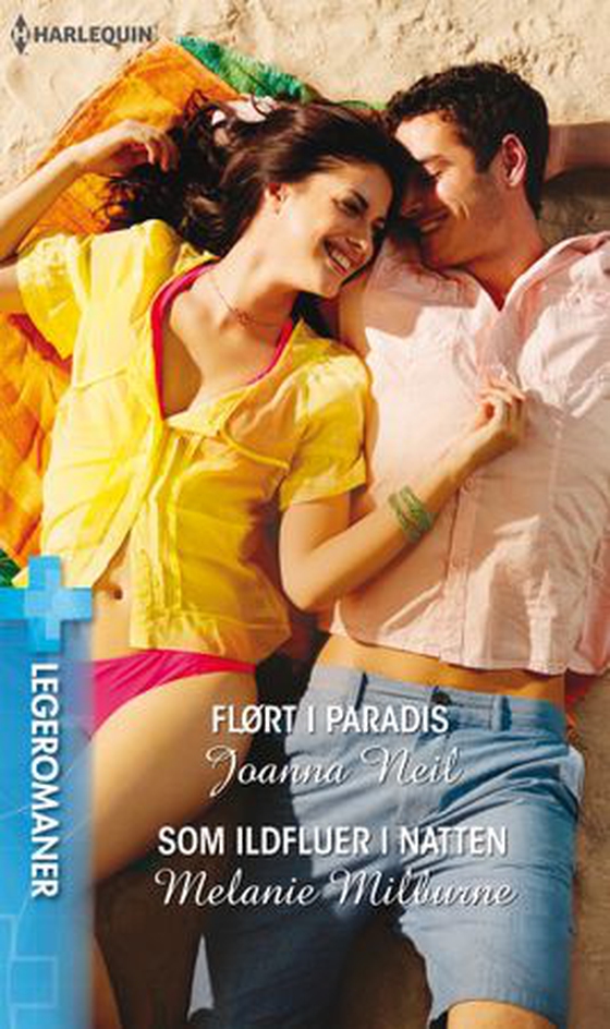 Flørt i paradis ; Som ildfluer i natten (ebok) av Joanna Neil