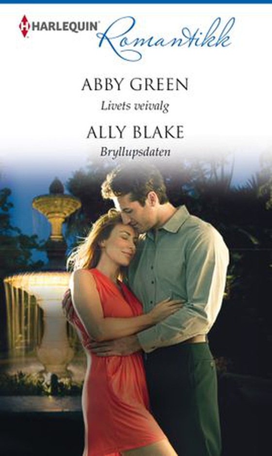 Livets veivalg ; Bryllupsdaten (ebok) av Abby Green