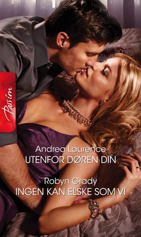 Utenfor døren din ; Ingen kan elske som vi (ebok) av Andrea Laurence