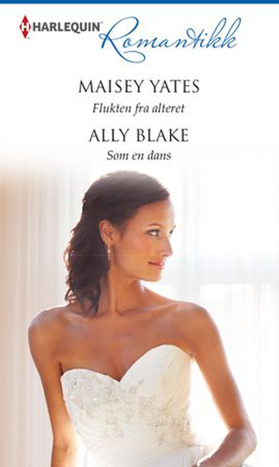 Flukten fra alteret ; Som en dans (ebok) av Maisey Yates
