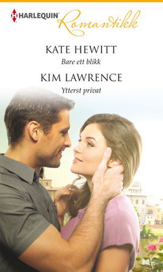 Bare ett blikk ; Ytterst privat (ebok) av Kate Hewitt