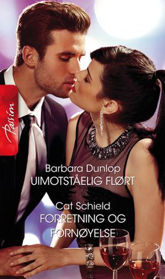 Uimotståelig flørt ; Forretning og fornøyelse (ebok) av Barbara Dunlop