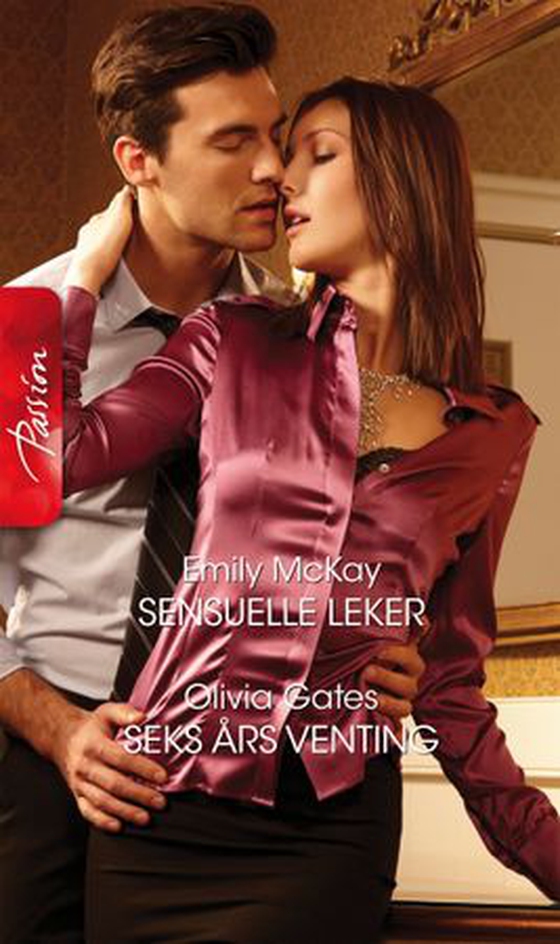 Sensuelle leker ; Seks års venting (ebok) av Emily McKay