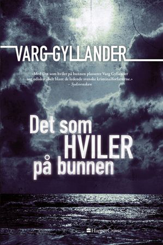 Det som hviler på bunnen (ebok) av Varg Gyllander
