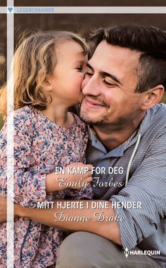 En kamp for deg ; Mitt hjerte i dine hender (ebok) av Emily Forbes