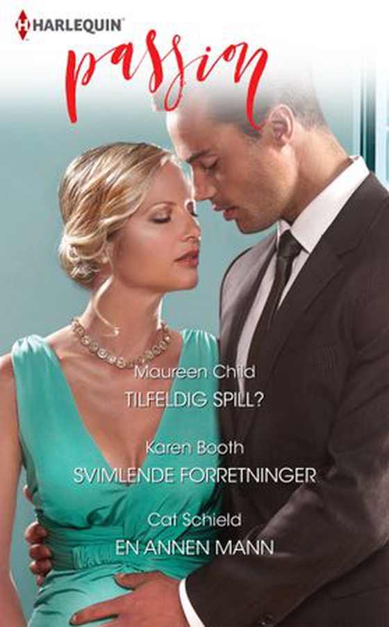 Tilfeldig spill? ; Svimlende forretninger ; En annen mann (ebok) av Maureen Child