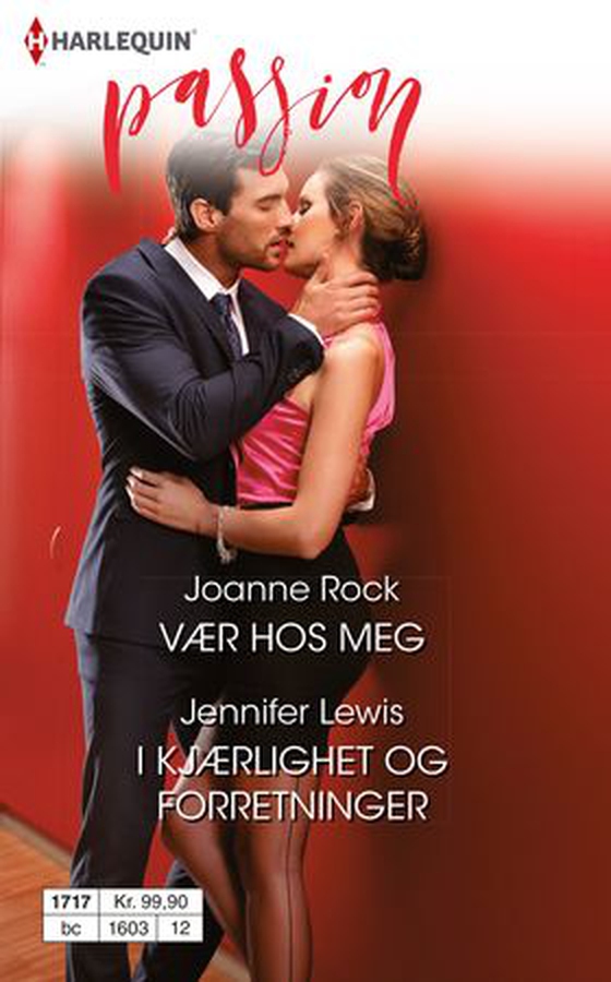 Vær hos meg ; I kjærlighet og forretninger (ebok) av Joanne Rock