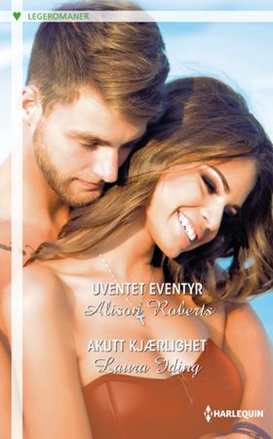 Uventet eventyr ; Akutt kjærlighet (ebok) av Alison Roberts