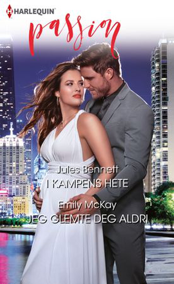 I kampens hete ; Jeg glemte deg aldri (ebok) av Jules Bennett