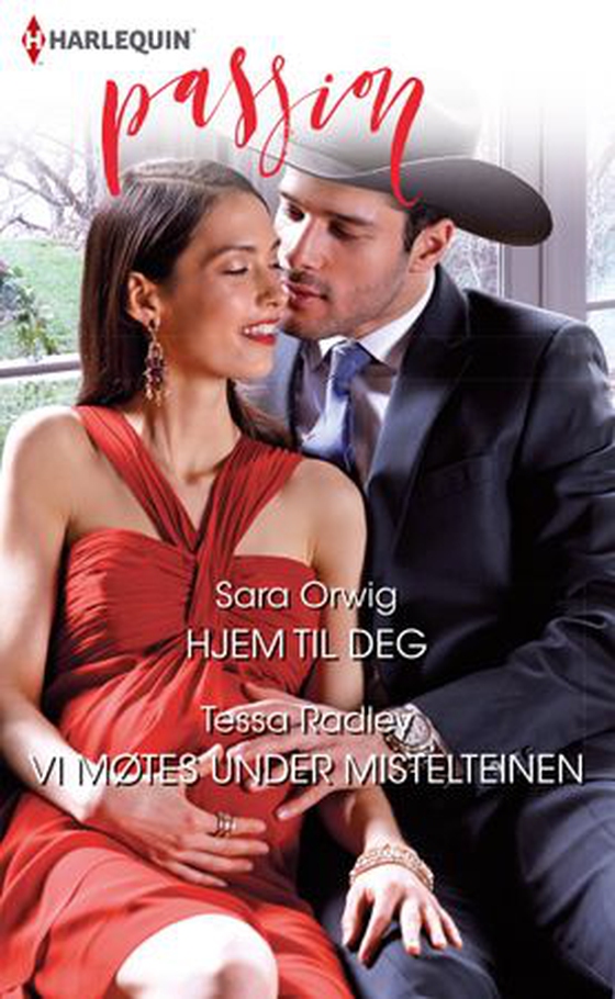Hjem til deg ; Vi møtes under mistelteinen (ebok) av Sara Orwig