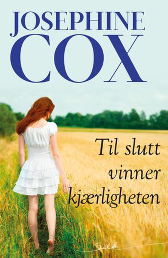 Til slutt vinner kjærligheten (ebok) av Josephine Cox