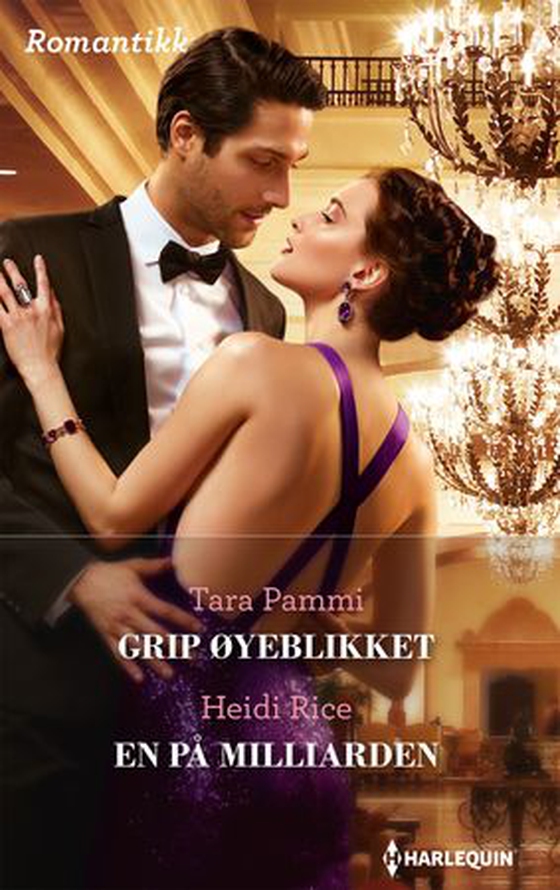 Grip øyeblikket ; En på milliarden (ebok) av Tara Pammi