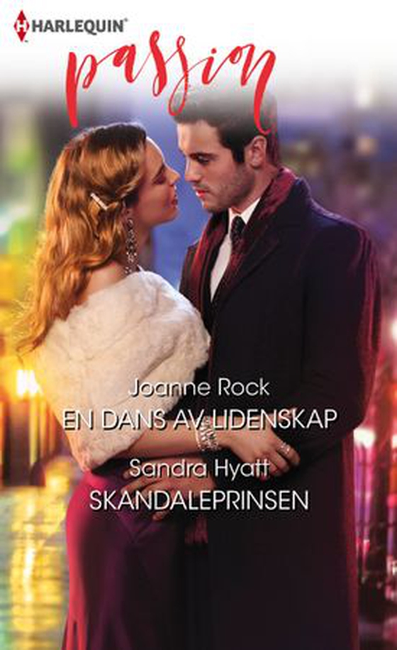 En dans av lidenskap ; Skandaleprinsen (ebok) av Joanne Rock