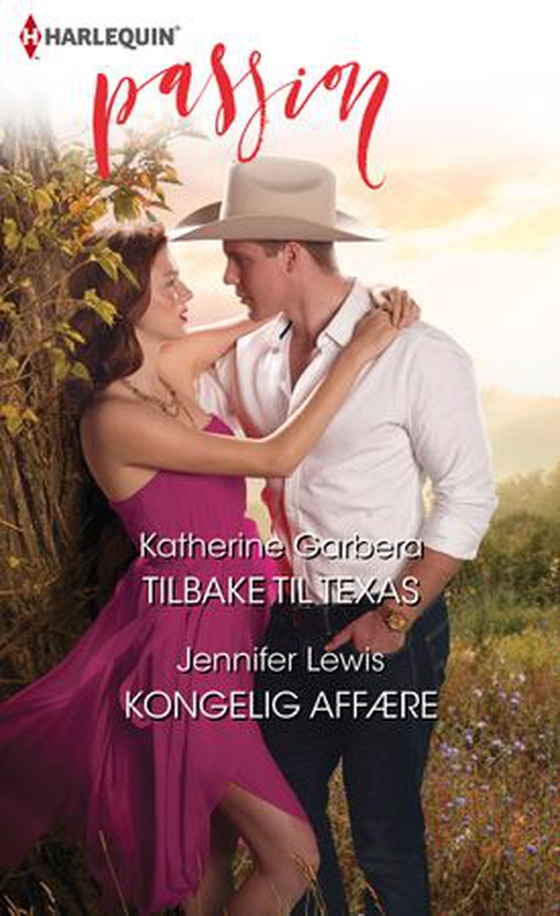 Tilbake til Texas ; Kongelig affære (ebok) av Katherine Garbera