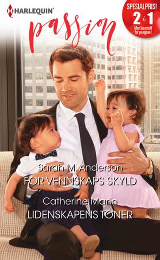 For vennskaps skyld ; Lidenskapens toner (ebok) av Sarah M. Anderson