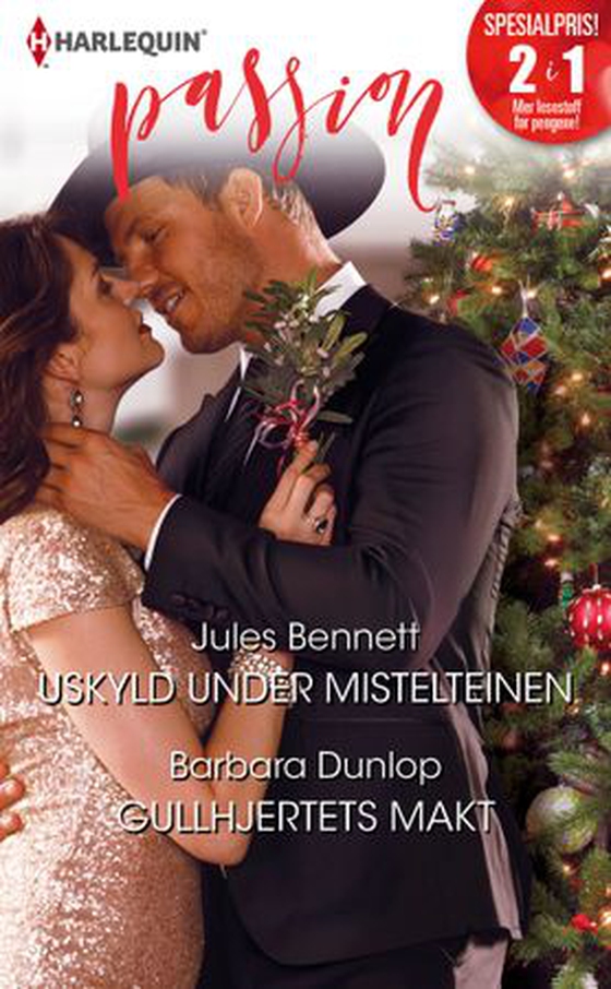 Uskyld under mistelteinen ; Gullhjertets makt (ebok) av Jules Bennett