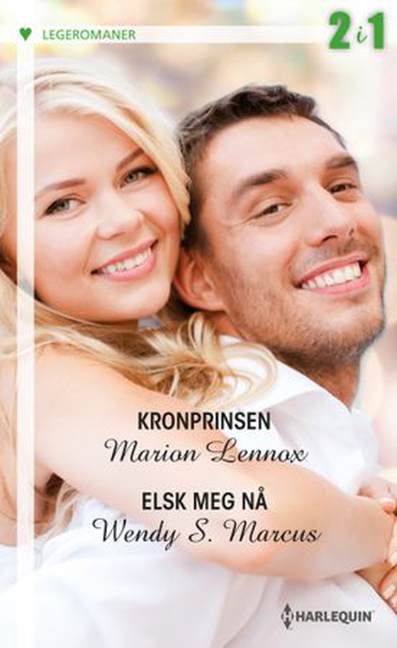 Kronprinsen ; Elsk meg nå (ebok) av Marion Lennox