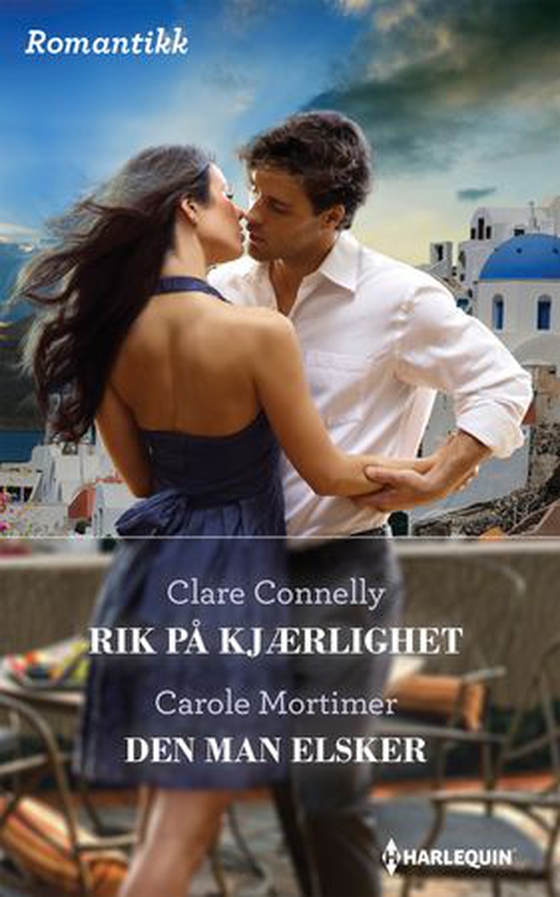 Rik på kjærlighet ; Den man elsker (ebok) av Clare Connelly