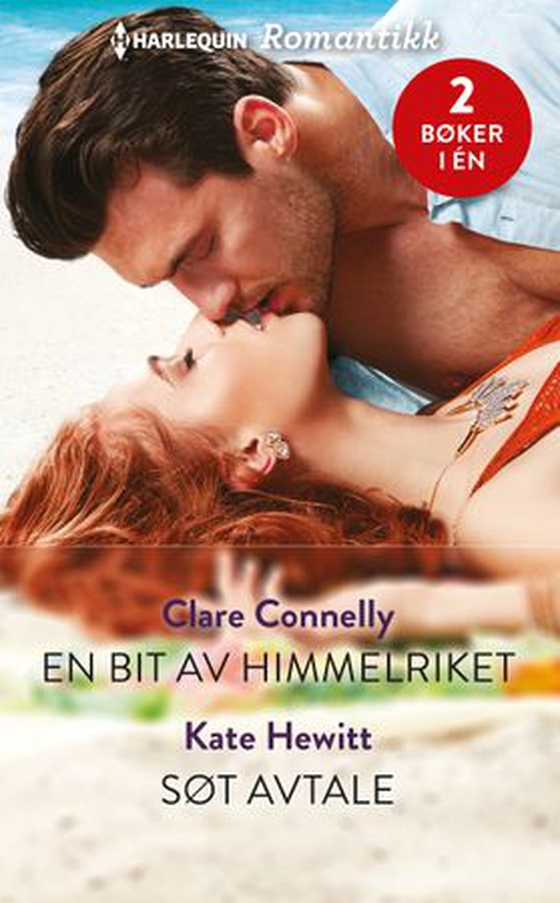 En bit av himmelriket ; Søt avtale (ebok) av Clare Connelly