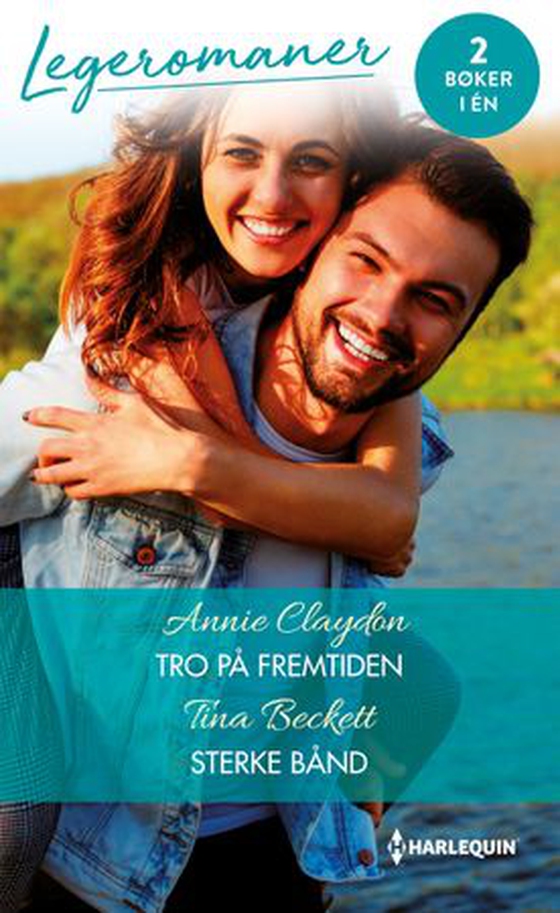 Tro på fremtiden ; Sterke bånd (ebok) av Annie Claydon