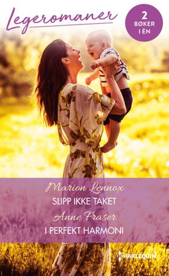 Slipp ikke taket ; I perfekt harmoni (ebok) av Marion Lennox