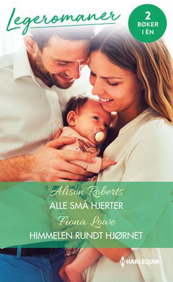 Alle små hjerter ; Himmelen rundt hjørnet (ebok) av Alison Roberts