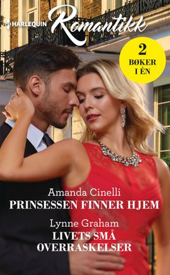 Prinsessen finner hjem ; Livets små overraskelser (ebok) av Amanda Cinelli