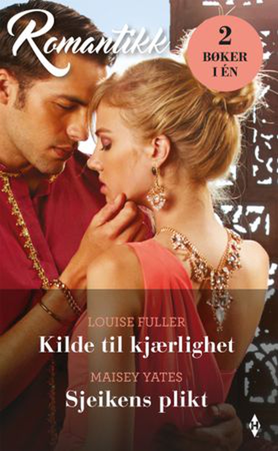 Kilde til kjærlighet ; Sjeikens plikt (ebok) av Louise Fuller