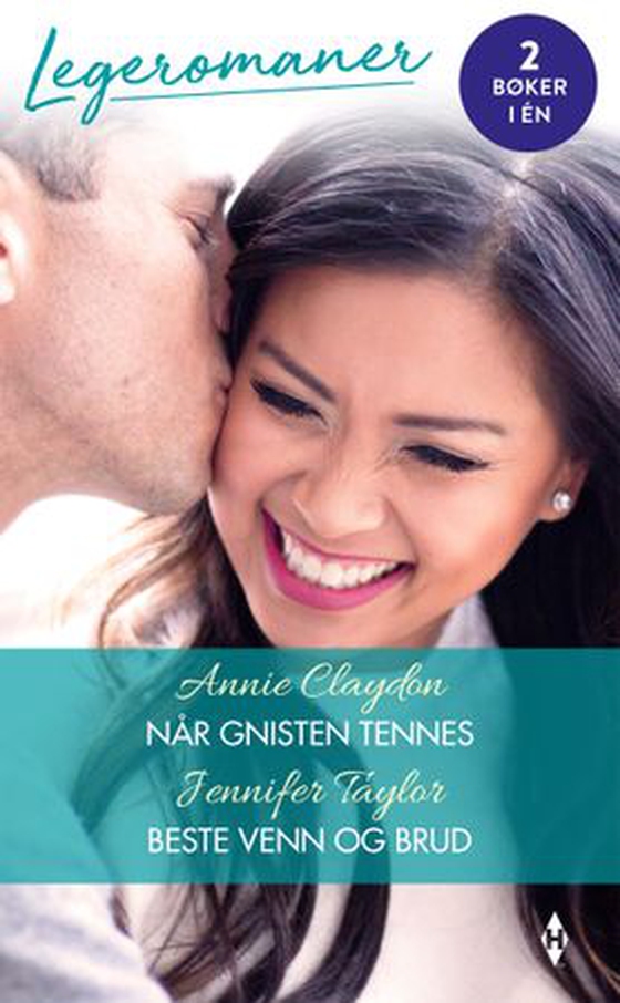 Når gnisten tennes ; Beste venn og brud (ebok) av Annie Claydon