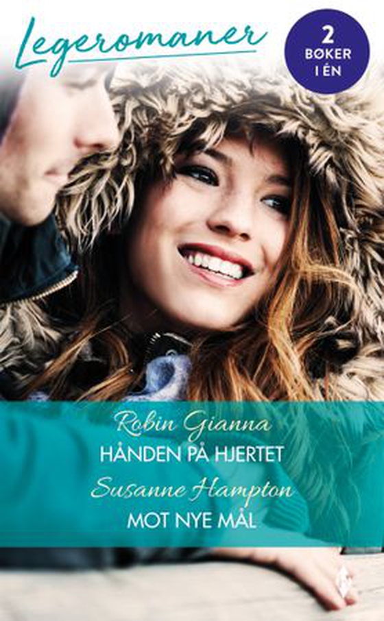 Hånden på hjertet ; Mot nye mål (ebok) av Robin Gianna