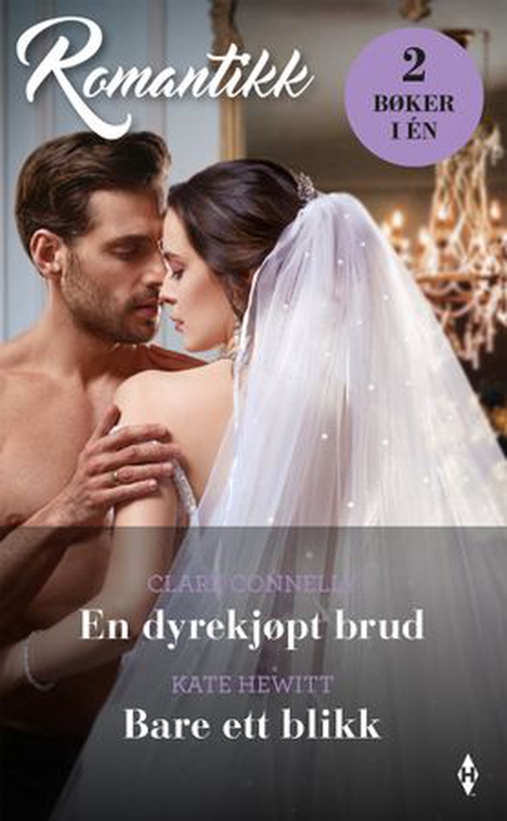 En dyrekjøpt brud ; Bare ett blikk (ebok) av Clare Connelly