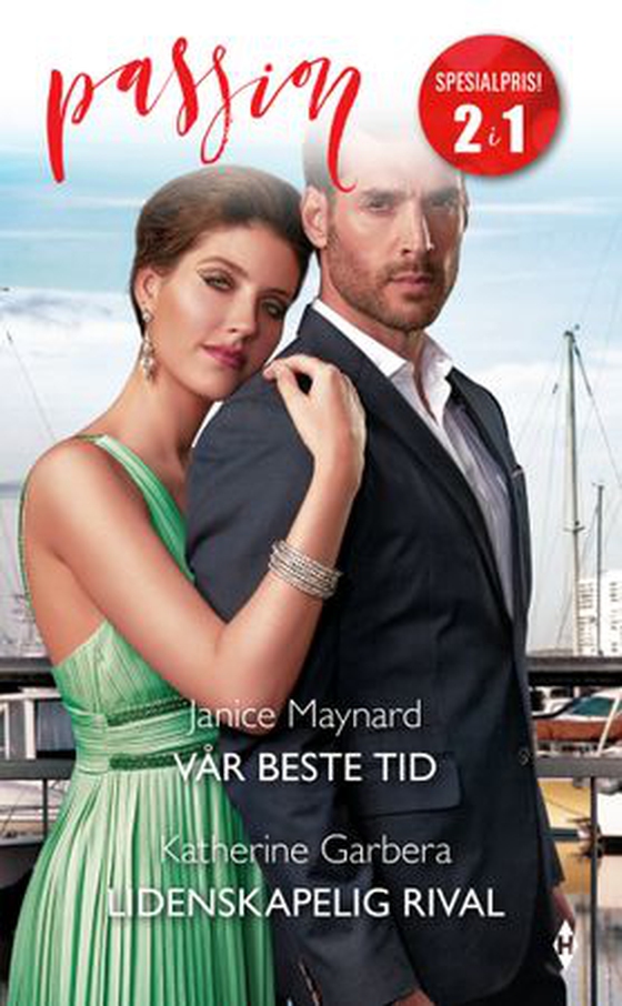 Vår beste tid ; Lidenskapelig rival (ebok) av Janice Maynard