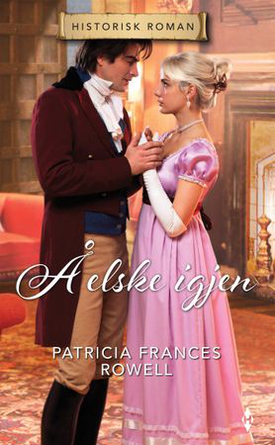 Å elske igjen (ebok) av Patricia Frances Rowell