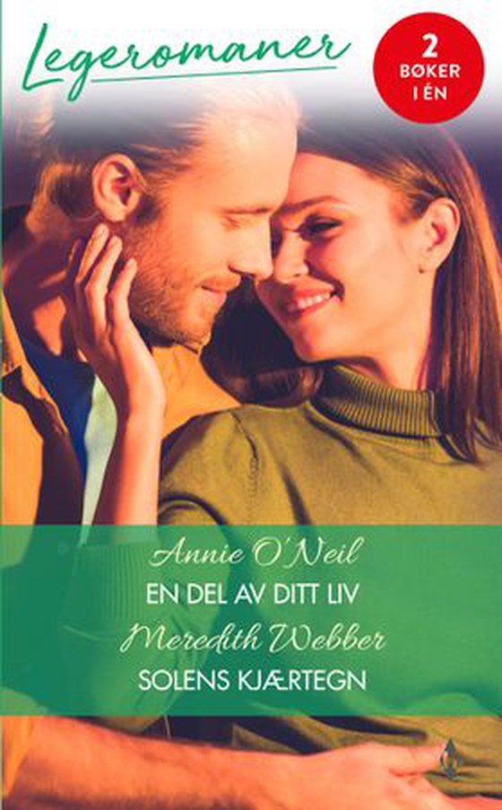 En del av ditt liv ; Solens kjærtegn (ebok) av Annie O'Neil