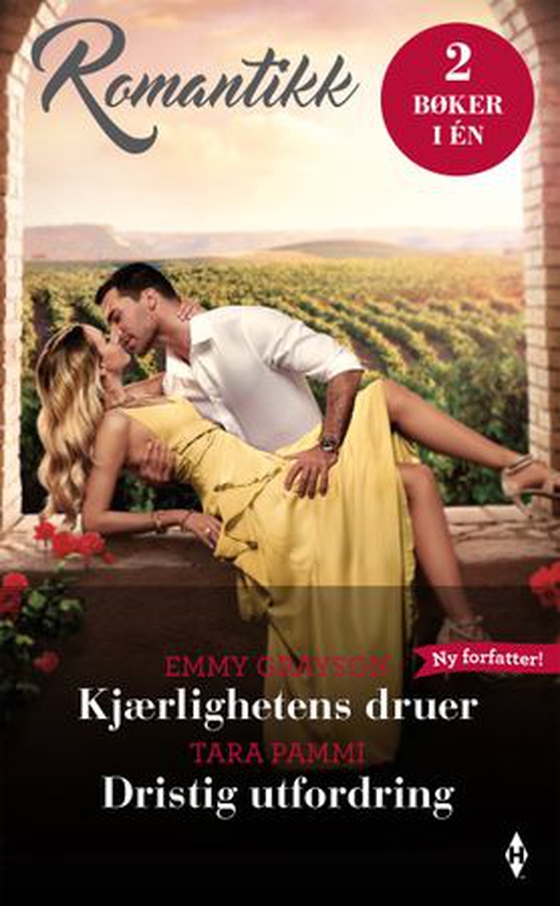 Kjærlighetens druer ; Dristig utfordring (ebok) av Emmy Grayson