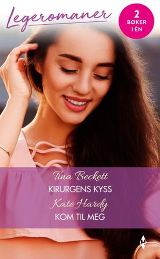 Kirurgens kyss ; Kom til meg (ebok) av Tina Beckett