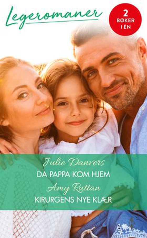 Da pappa kom hjem ; Kirurgens nye klær (ebok) av Julie Danvers