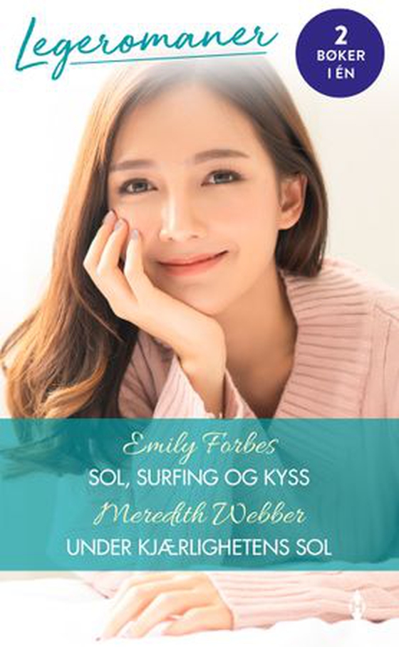 Sol, surfing og kyss ; Under kjærlighetens sol (ebok) av Emily Forbes
